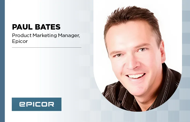 Paul Bates, Product Marketing Manager, Epicor