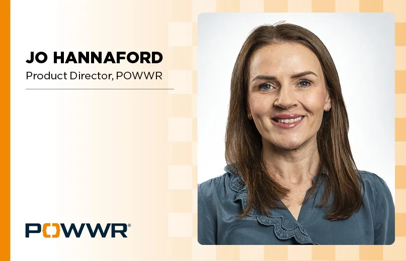 Jo Hannaford, Product Director, POWWR