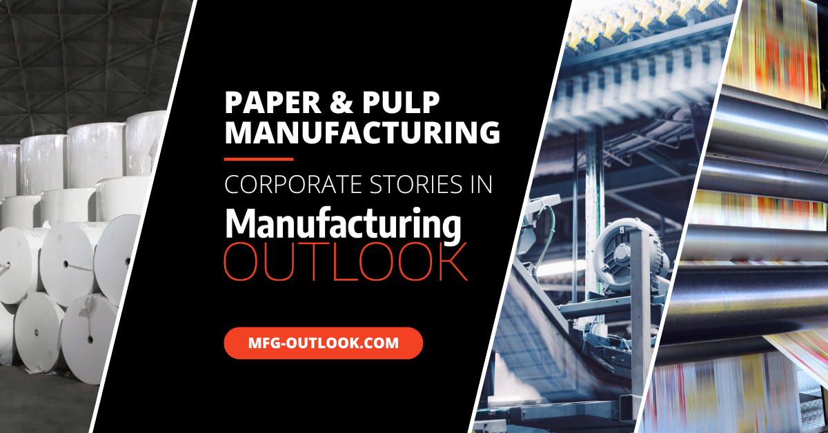 Paper & Pulp Manufacturing Corporate Stories